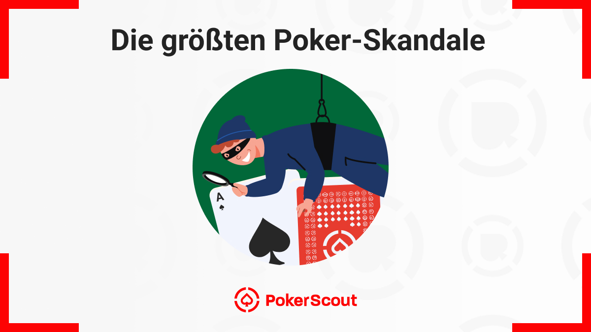 Die größten Poker-Skandale