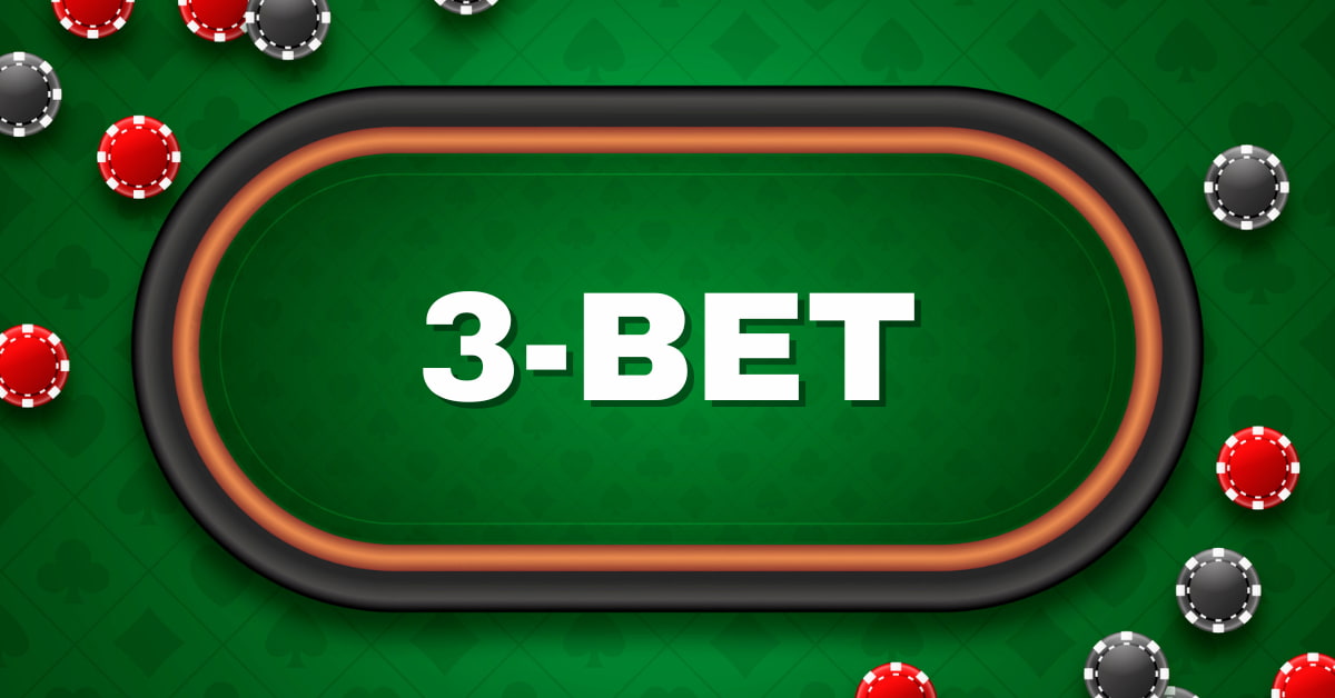 Was ist eine 3-Bet
