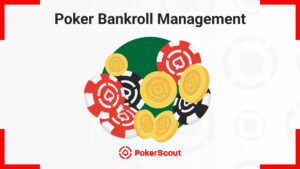 Poker Bankroll Management