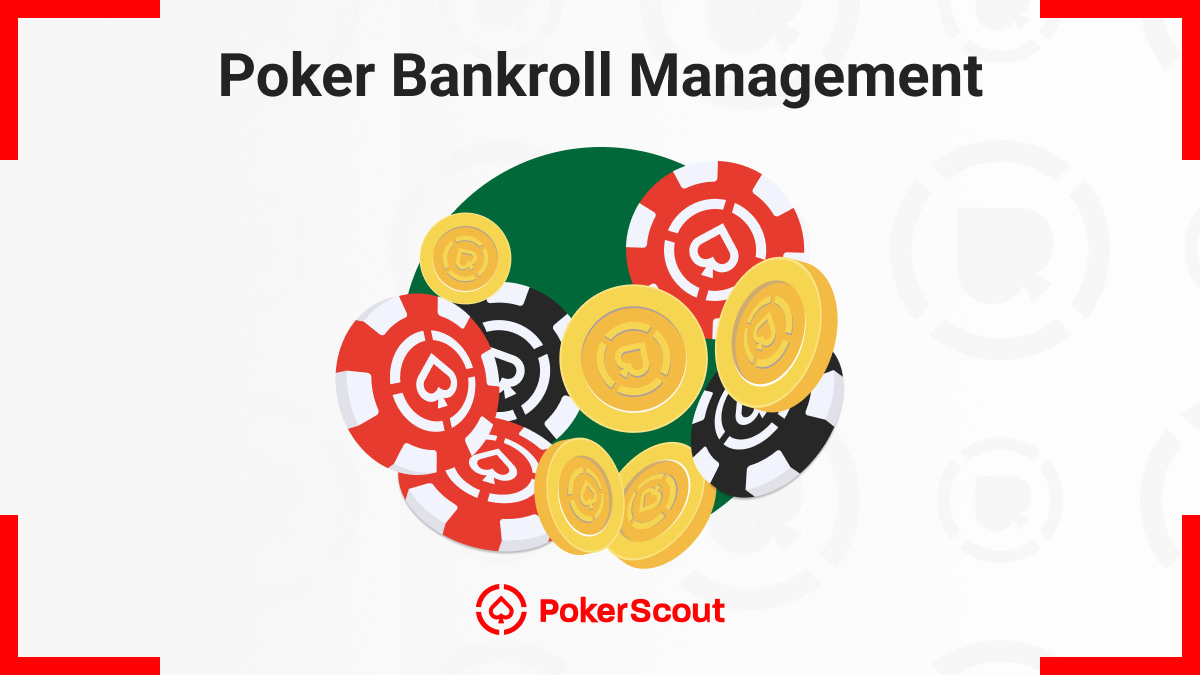 Poker Bankroll Management