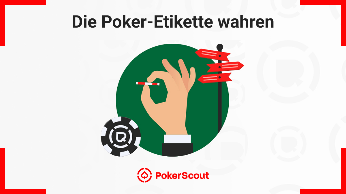 Die Poker-Etikette wahren