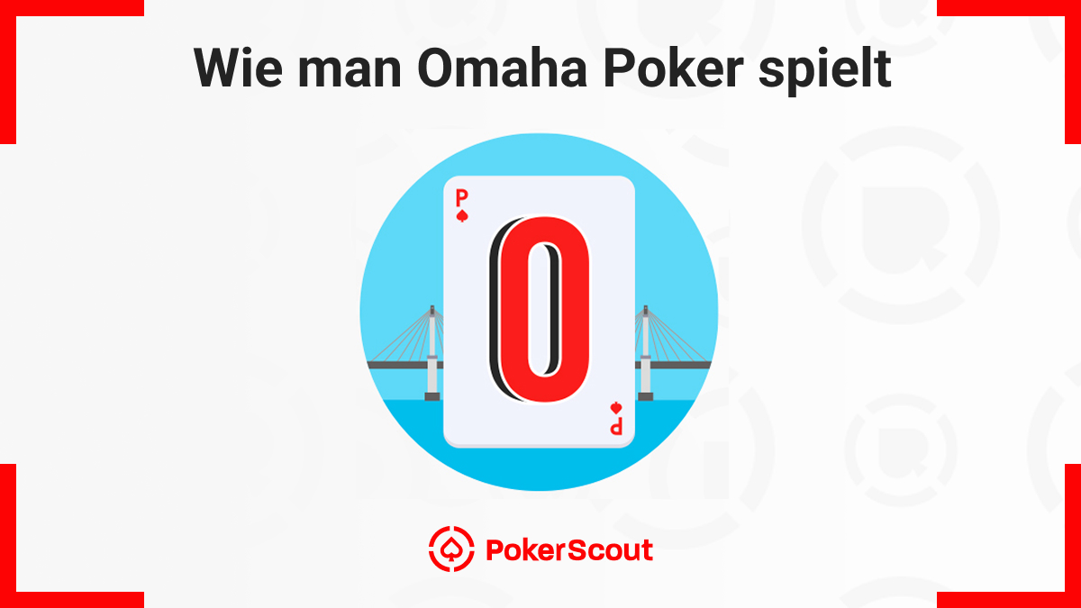 Wie man Omaha Poker spielt: PLO Regeln, Tipps und Strategien