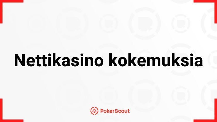 Nettikasino kokemuksia teksti ja PokerScout logo.