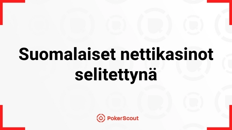 Suomalaiset nettikasinot selitettynä