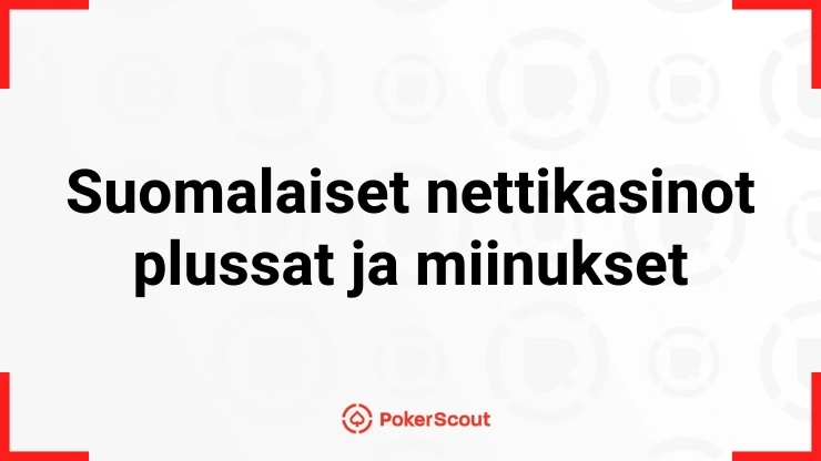 suomalaiset nettikasinot plussat ja miinukset