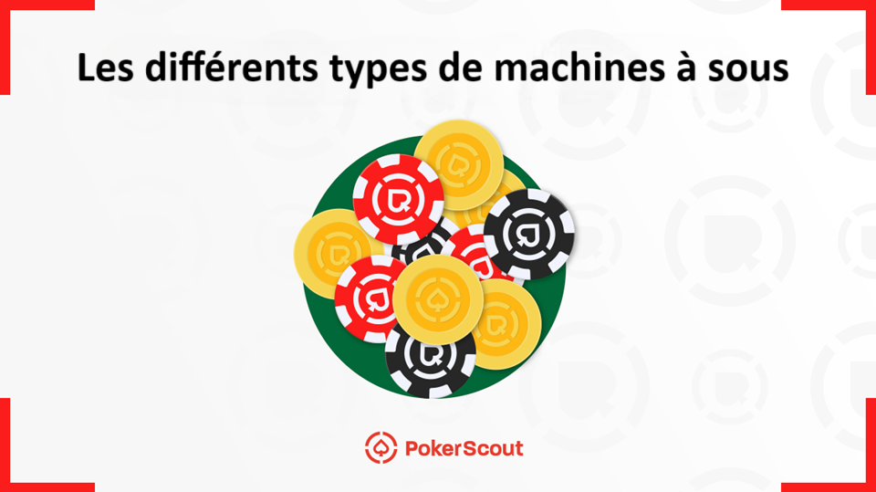 Quels sont les différents types de machines à sous ?