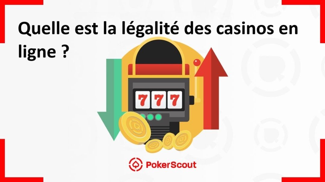 Quelle est la légalité des casinos en ligne ?