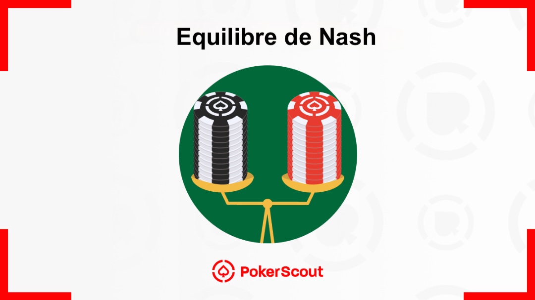 Guide sur l'équilibre de nash au poker