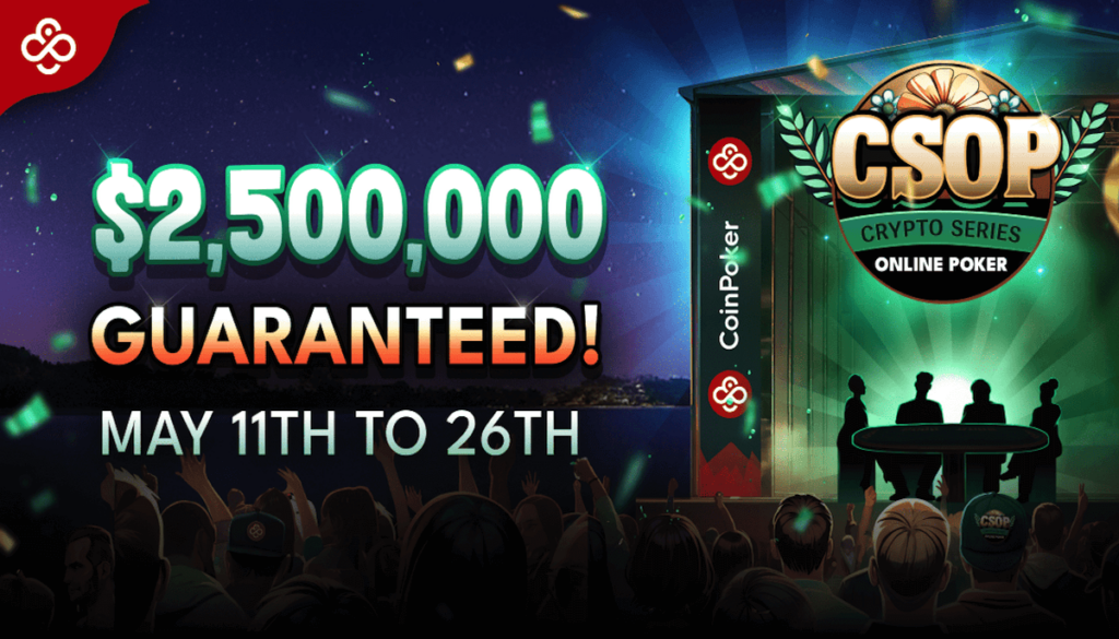 CSOP(Crypto Series of Online Poker) 홍보 배너 이미지. 총상금 250만 달러가 보장되며, 대회는 5월 11일부터 26일까지 진행됨. 무대 위 실루엣 플레이어들과 CoinPoker 로고가 함께 등장