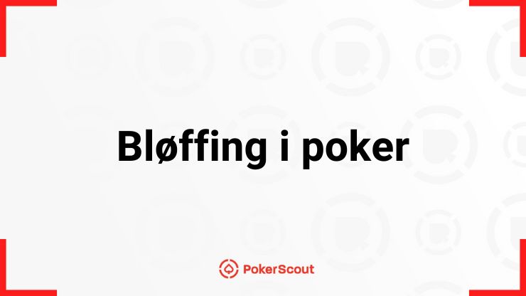 Bløffing i poker