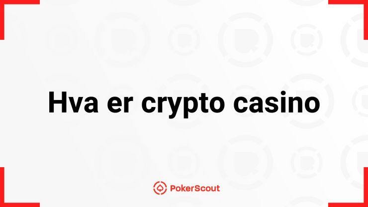 Hva er crypto casino