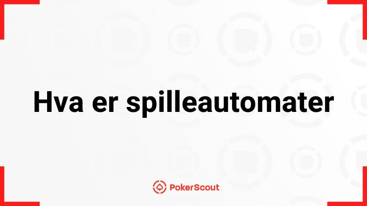 Hva er spilleautomater