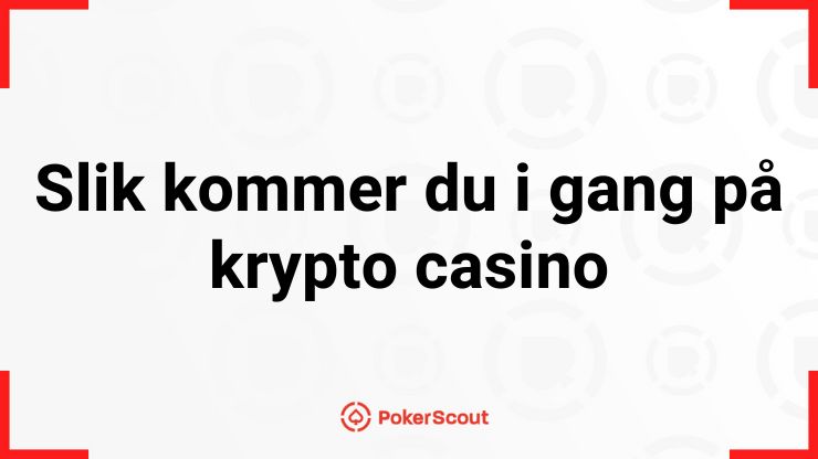 Hvordan komme i gang på et nettcasino Norge med Bitcoin