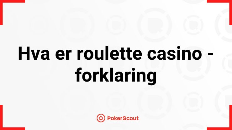 Hva er roulette casinoer?