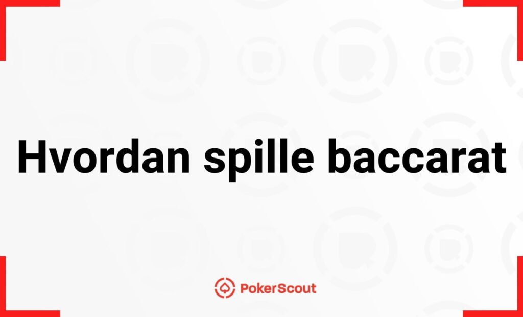 Hvordan spille baccarat på nett