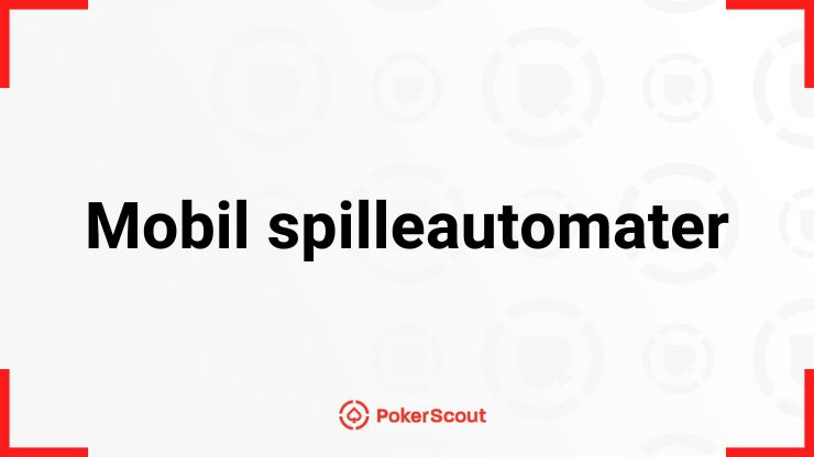 Spilleautomater på mobil - mobil spilleautomater