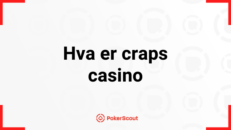 Hva er et craps casino?