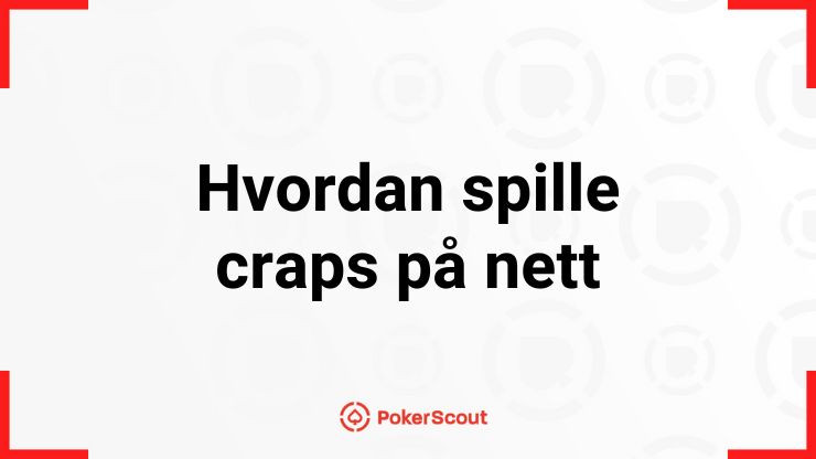 Hvordan spille craps på nett