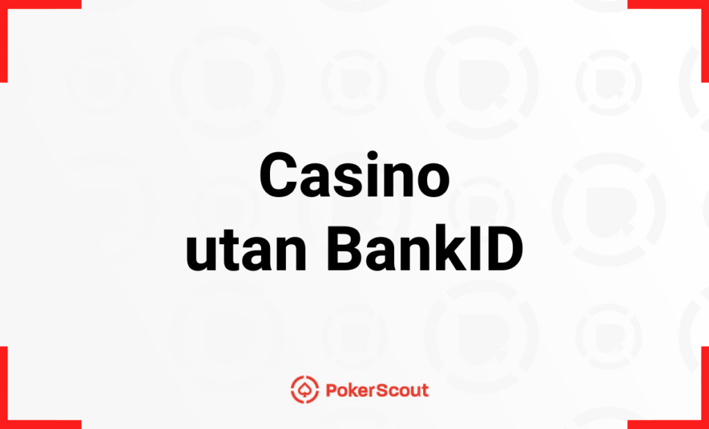 Logo till PokerScout guide om casino utan BankID.