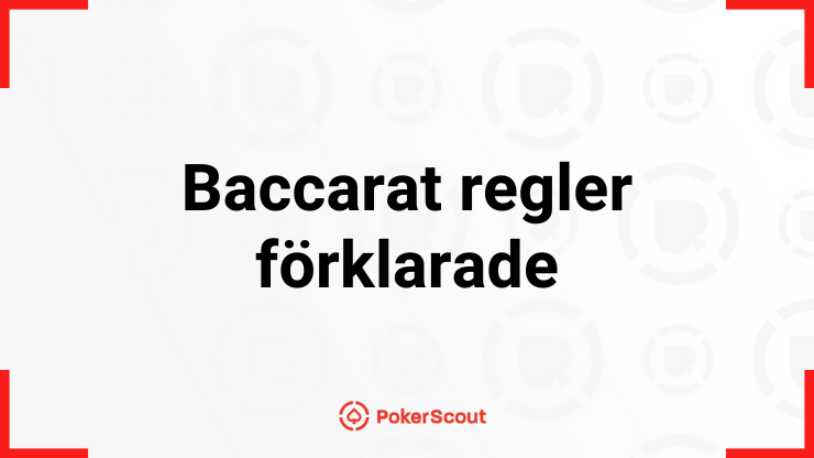 Baccarat regler förklarade