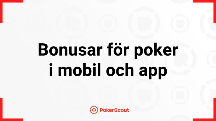 Bonusar för poker i mobil och app