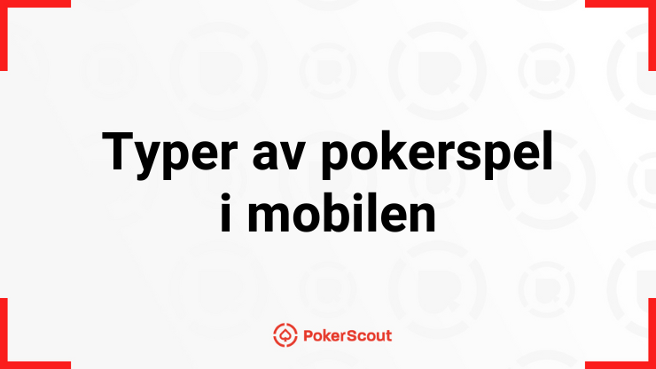 Typer av pokerspel i mobilen