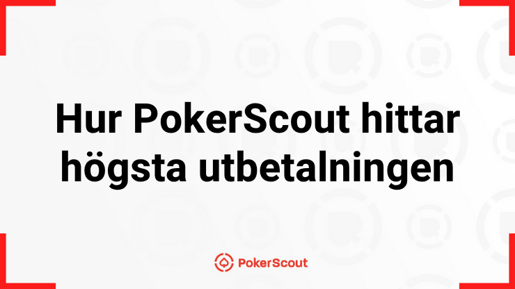 Texten Hur PokerScout hittar högsta utbetalning med PokerScouts logga