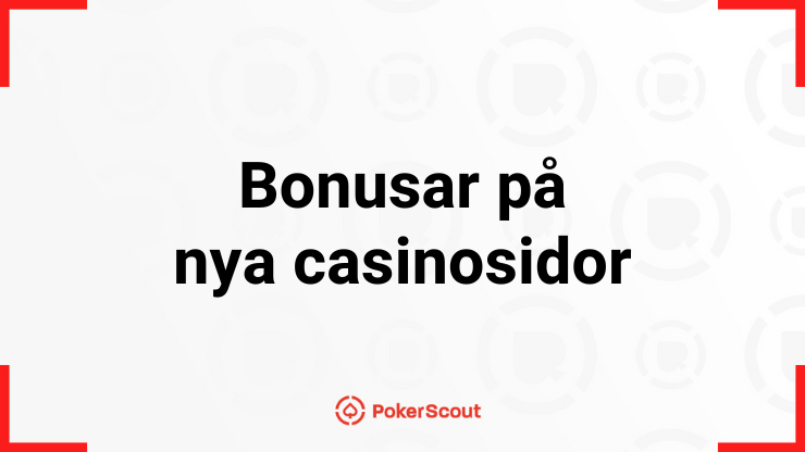 Bonusar på nya casinosidor