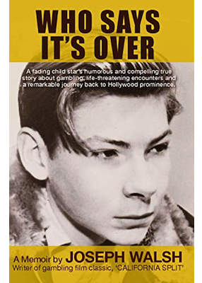 Joseph Walsh recently published a memoir, titled "Who Says It's Over"