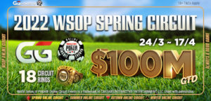 The WSOP Spring Online Circuit tournament series is set for March 24 – April 17 at GGPoker with $100 million guaranteed.