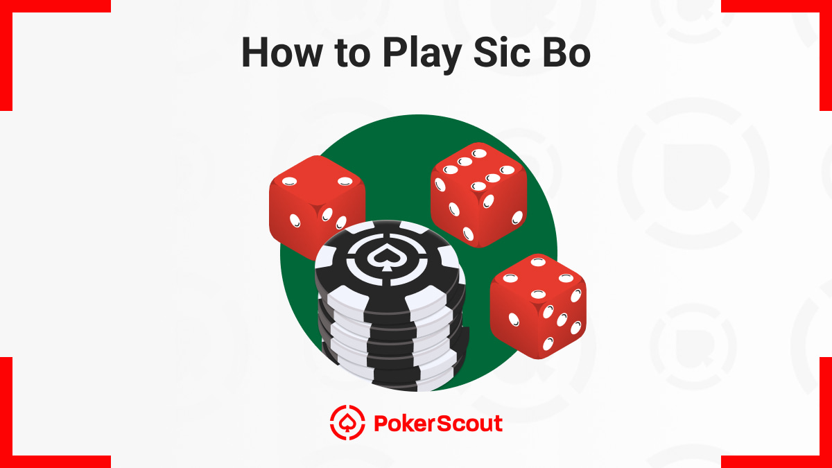 Three red dice and a stack of black and white poker chips on a green circle, with the title “How to Play Sic Bo”