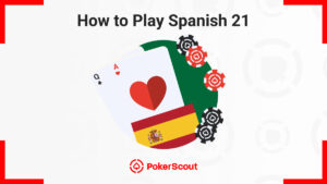 Illustration of a Queen and Ace forming 21, poker chips, and the Spanish flag, with the title 'How to Play Spanish 21'